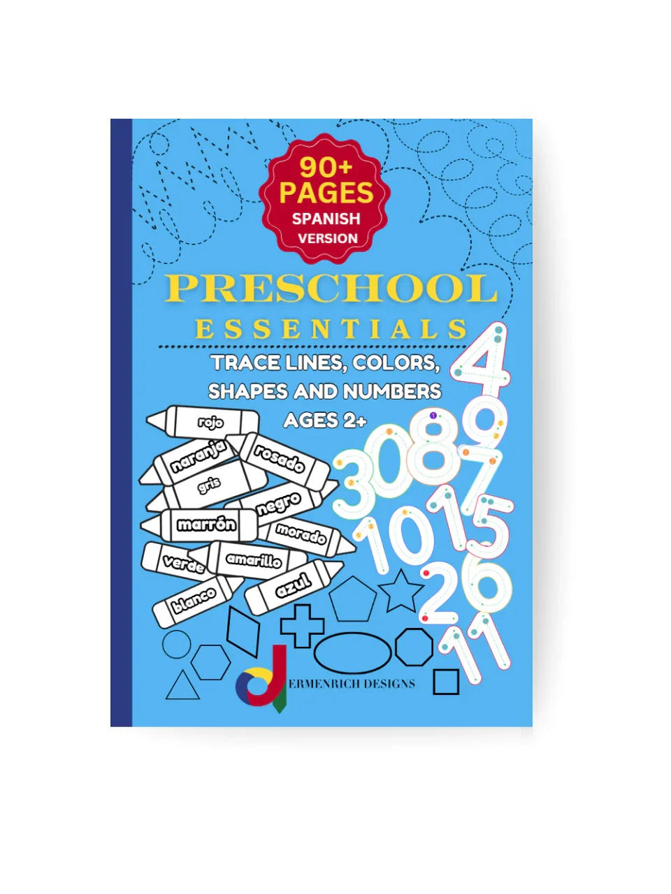 Preschool Essentials Trace Lines, Colors, Shapes, and Numbers Coloring Book: Spanish Version